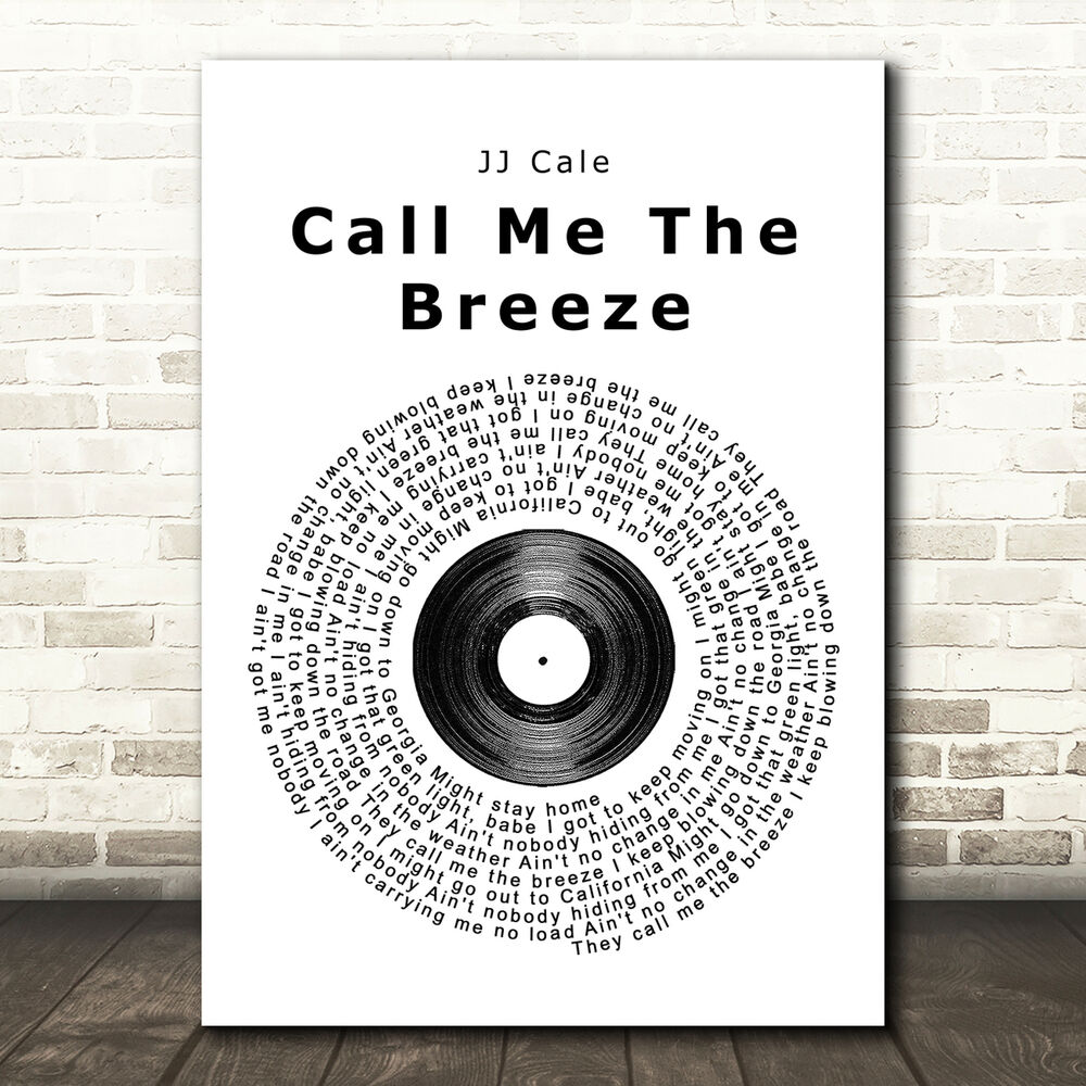 jj cale call me the breeze vinyl record song lyric music print 5182