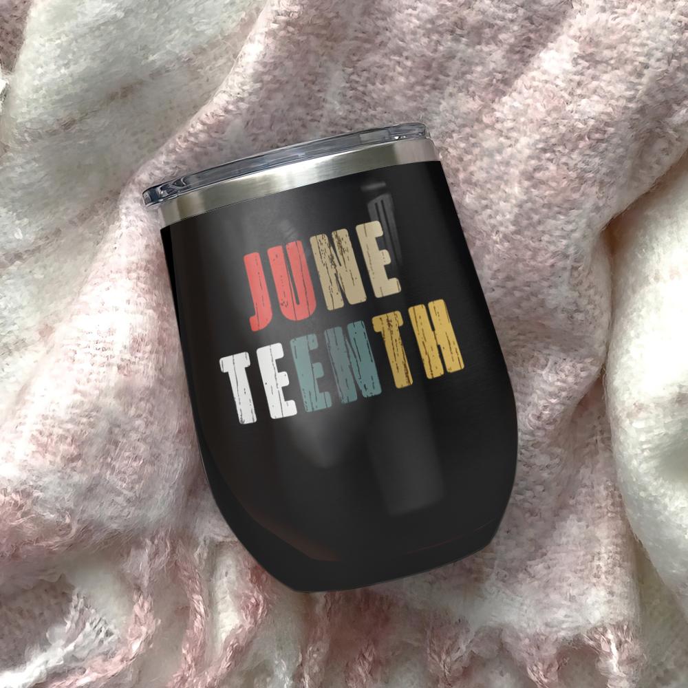 juneteenth black girl black queen independence day africa american independence day african black wine tumbler 8713