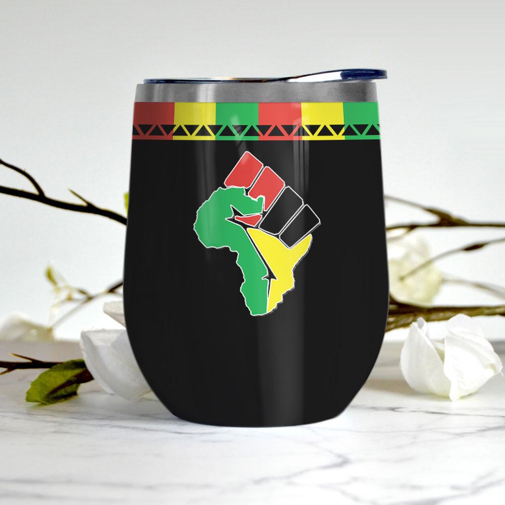 juneteenth my independence day africa american independence day african black wine tumbler 4994