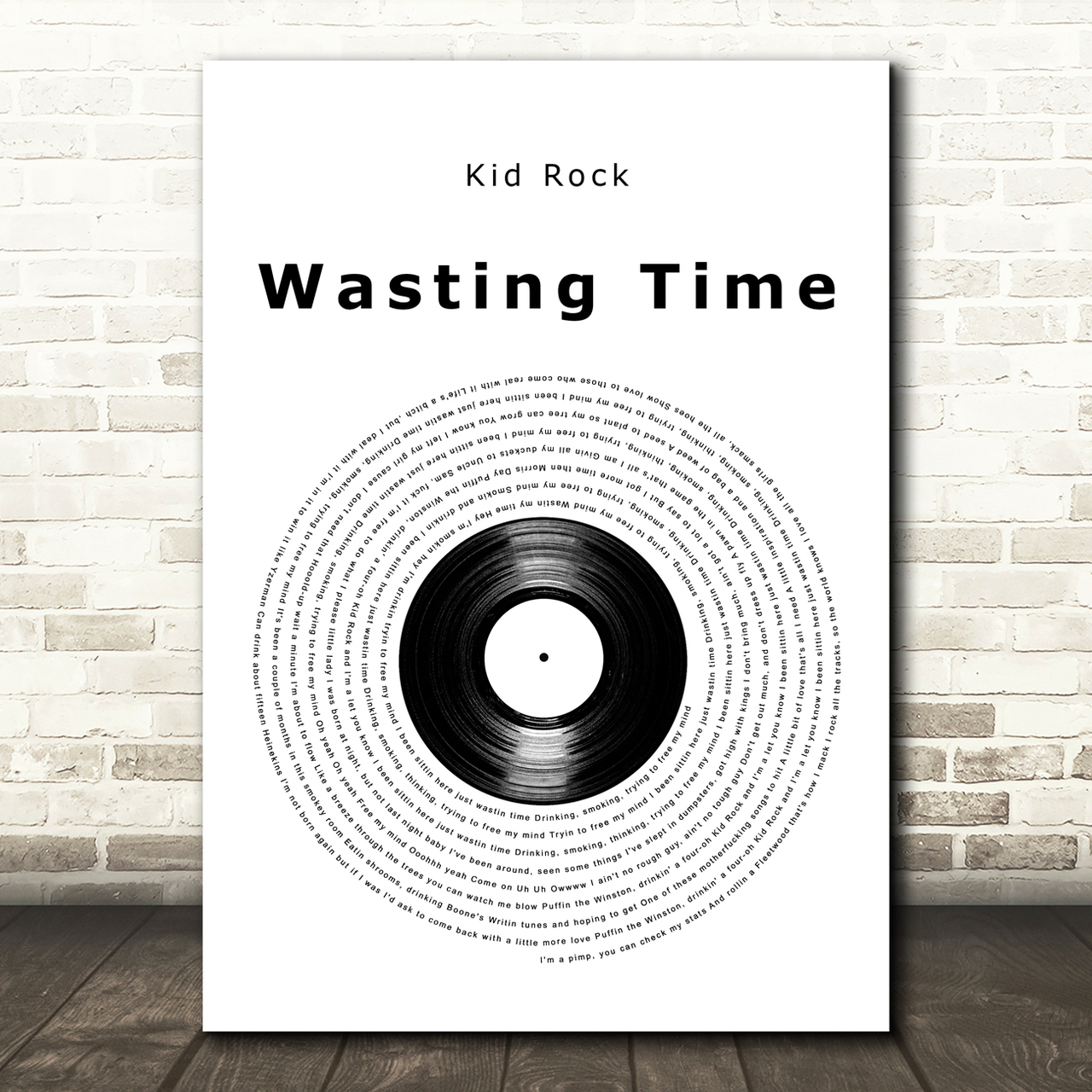 kid rock wasting time vinyl record song lyric art print 7388
