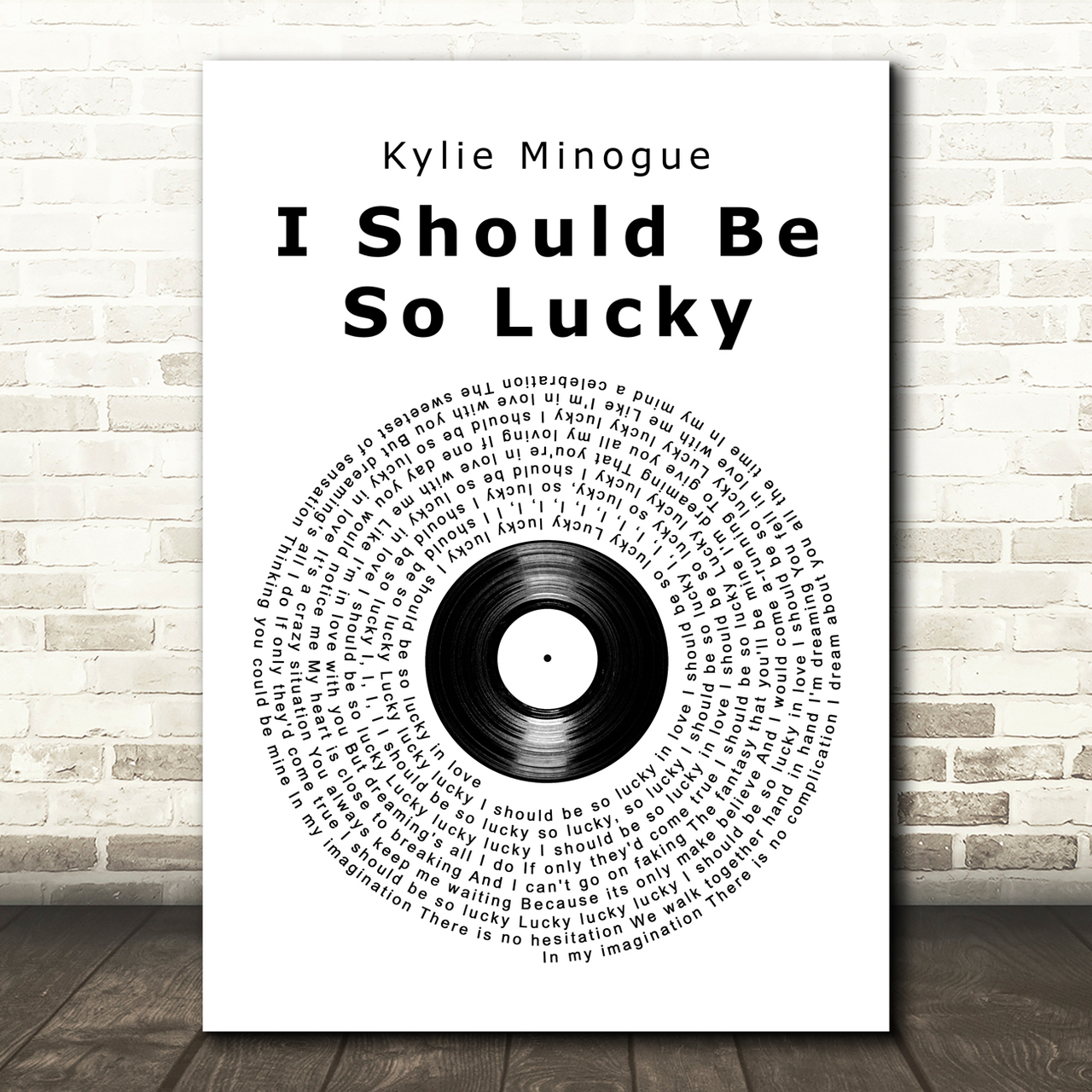 kylie minogue i should be so lucky vinyl record song lyric art print 8736