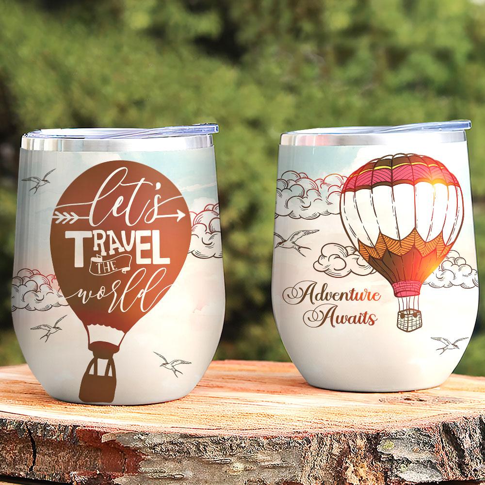 lets travel around the world adventure awaits wine tumbler 3829