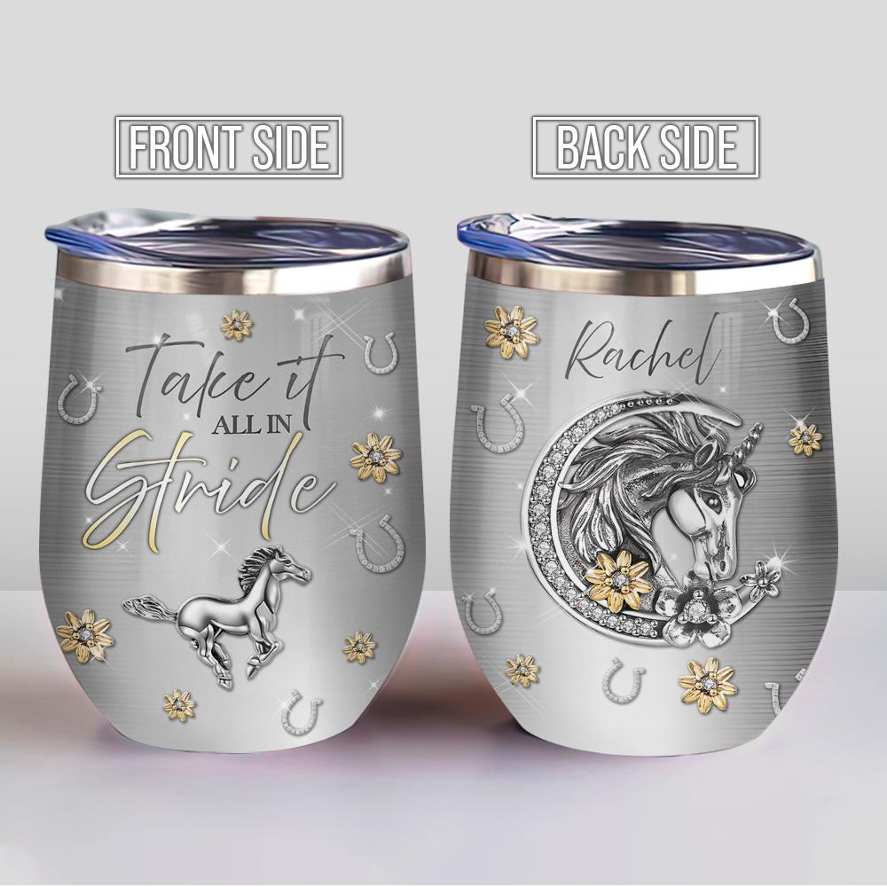 metal style horse take it all in stride personalized wine tumbler 4541