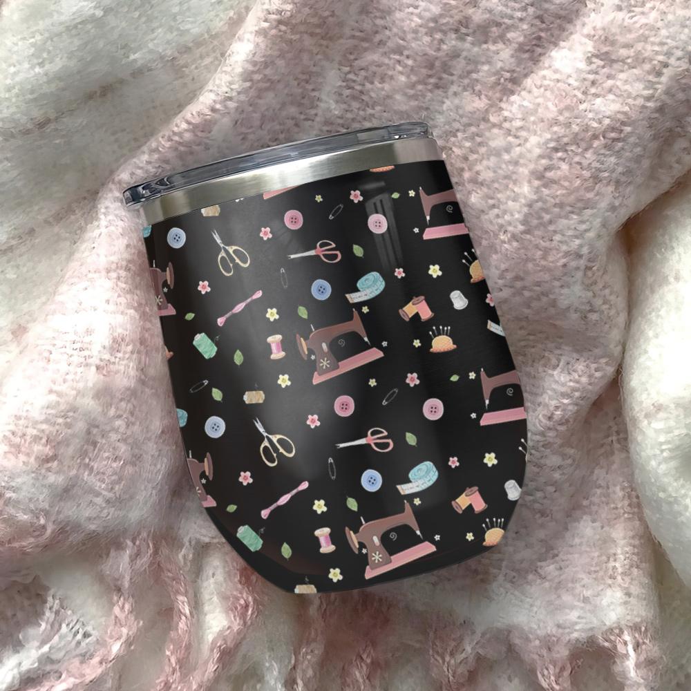 My Sewing Room Takes My All Time Wine Tumbler my sewing room takes my all time wine tumbler 8885