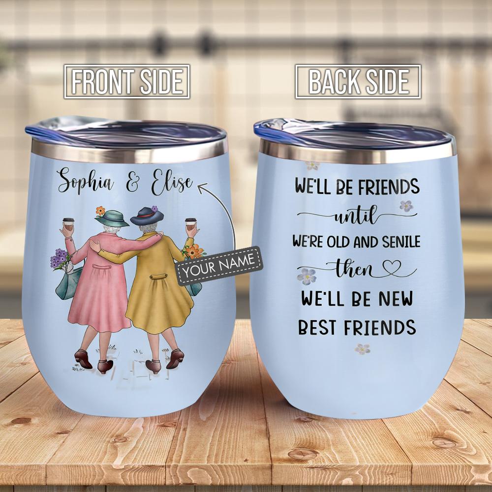 Old Best Friends Personalized Wine Tumbler old best friends personalized wine tumbler 4680
