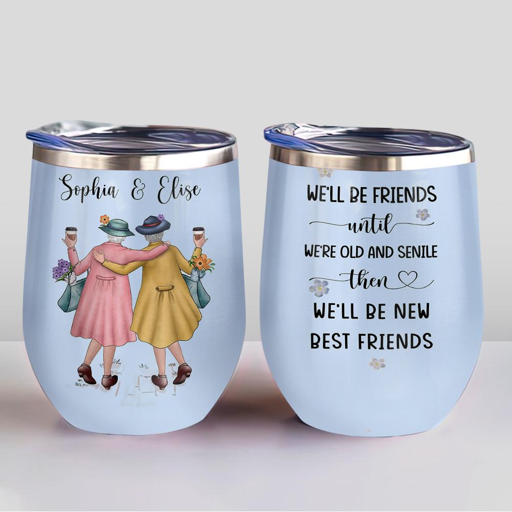 Old Best Friends Personalized Wine Tumbler old best friends personalized wine tumbler 8876