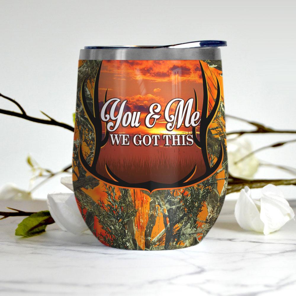 Personalized Hunting Deer Couple We Got This Wine Tumbler personalized hunting deer couple we got this wine tumbler 2256