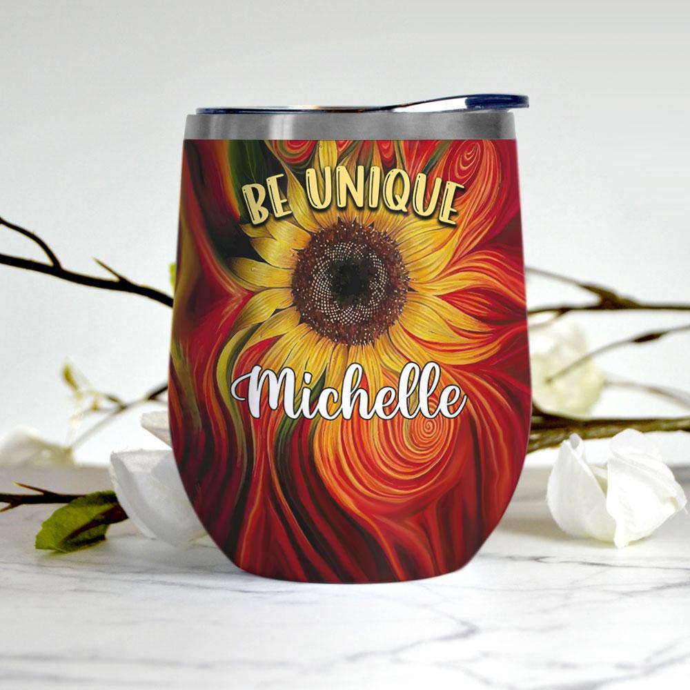 personalized in a world full of roses be a sunflower wine tumbler 3806