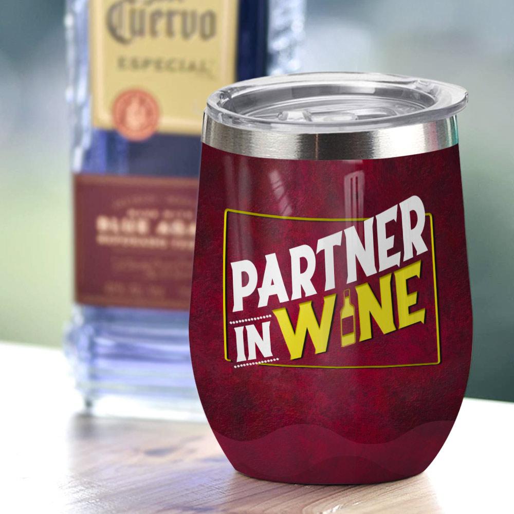Personalized Partner In Wine Wine Tumbler personalized partner in wine wine tumbler 8236