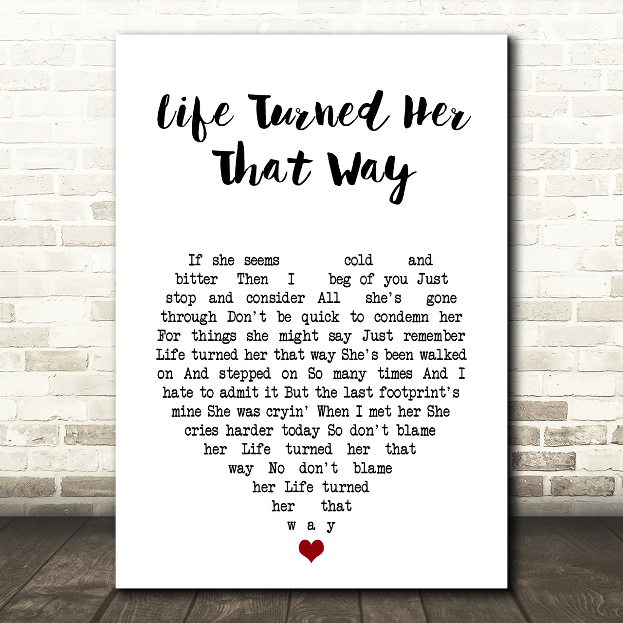 ricky van shelton life turned her that way white heart song lyric art print 5929