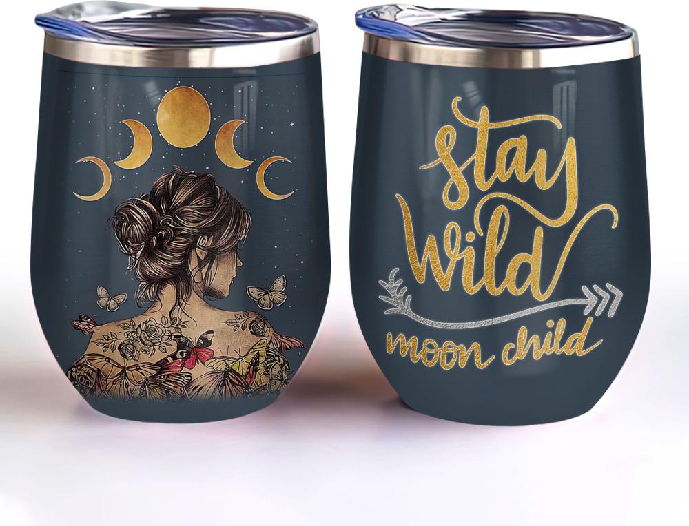 stay wind moon child butterfly and mon girl hippie boho wine tumbler hippie gift wine tumbler 6585