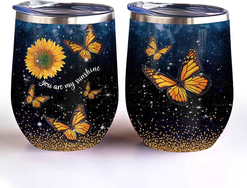 sunflower butterfly you are my sunshine sunflower wine tumbler butterfly sunflower gift wine tumbler 7127
