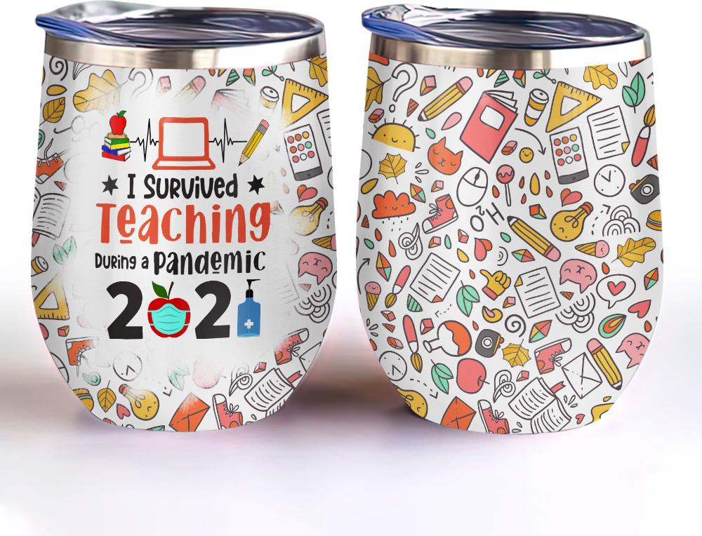 teacher i survived teaching during a pandemic 2021 teaching pattern wine tumbler teacher gift wine tumbler 8817
