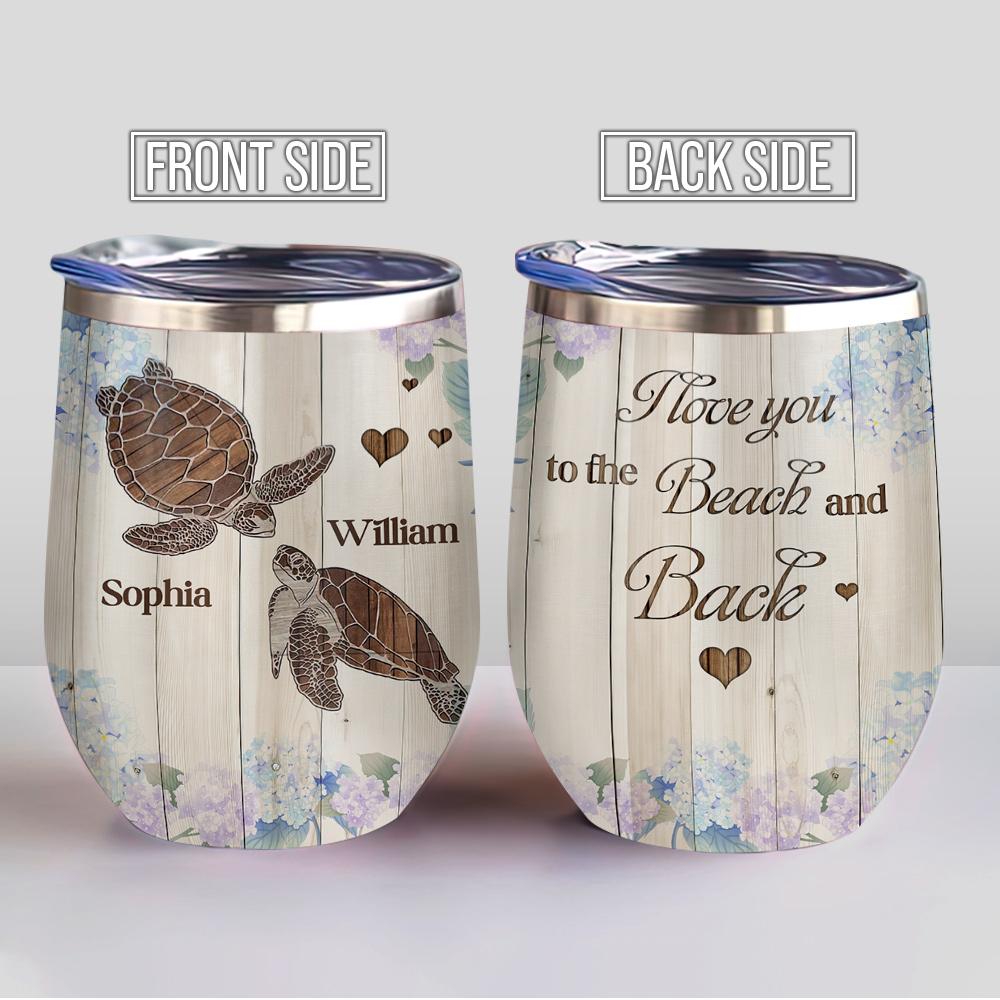 Wooden Style Turtle Couple Love You To The Beach And Back Personalized Wine Tumbler wooden style turtle couple love you to the beach and back personalized wine tumbler 7380