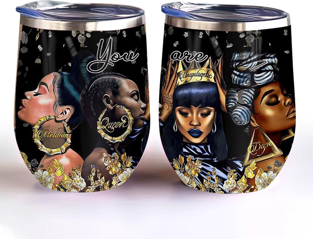 you are melanin black queen juneteenth african american afro women gift wine tumbler 2599