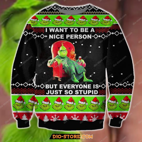 3D Print The Grinch - I Want To Be A Nice Person Ugly Christmas Sweatshirt