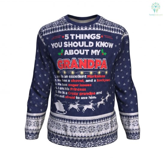 5 Things You Should Know About My Grandpa Ugly Christmas Sweatshirt