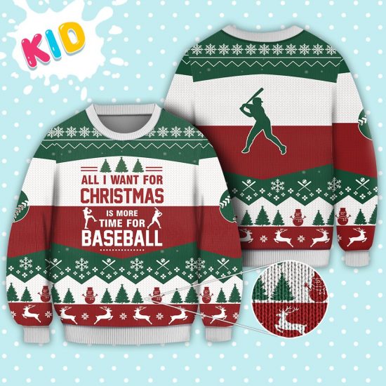 Baseball All I Want For Christmas Sweater Christmas Knitted Sweater Print Fashion Sweatshirt For Everyone 1