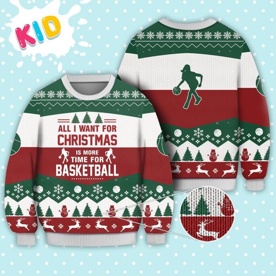 Basketball All I Want For Christmas Sweater Christmas Knitted Sweater Print Fashion Sweatshirt For Everyone 1