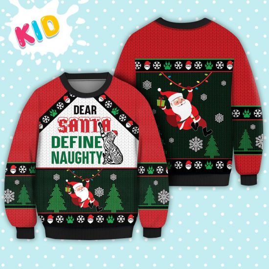 Bengal Cat Dear Santa Define Naughty Sweater Christmas Knitted Sweater Print Fashion Sweatshirt For Everyone 1