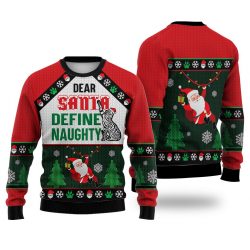 Bengal Cat Dear Santa Define Naughty Sweater Christmas Knitted Sweater Print Fashion Sweatshirt For Everyone