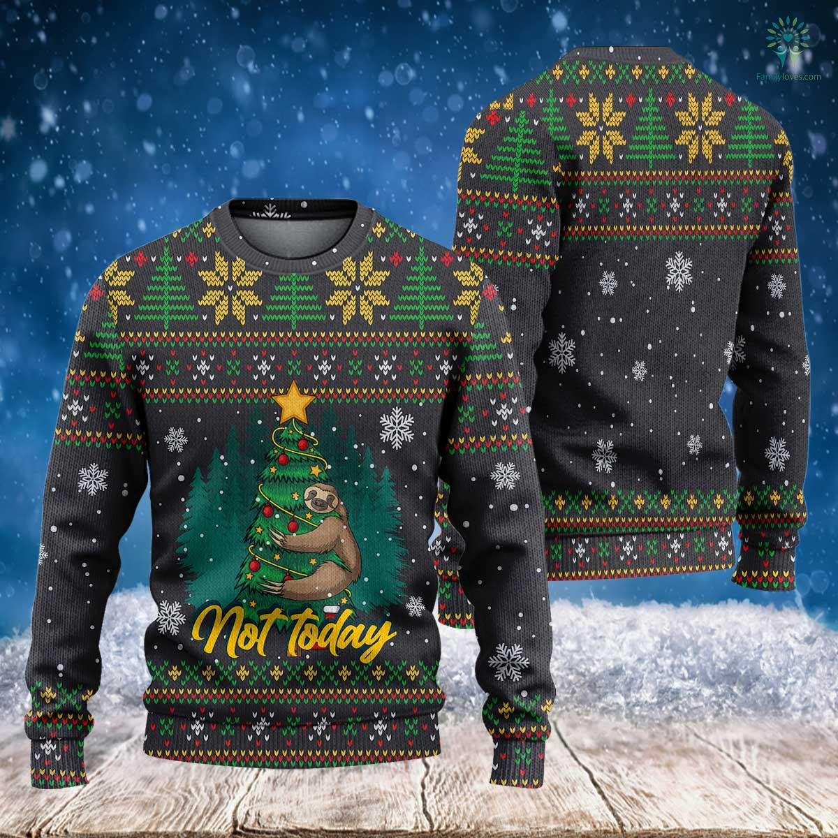 Christmas-Sloth-Not-Today-Sweatshirt-Ugly-Christmas-Sweatshirt-Funny-Christmast-Funny-Sloth-Sweatshirt Christmas Sloth Not Today Sweatshirt - Ugly Christmas Sweatshirt