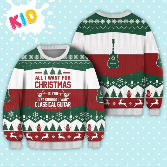 Classical Guitar All I Want For Christmas Sweater Christmas Knitted Sweater Print Fashion Sweatshirt For Everyone 1