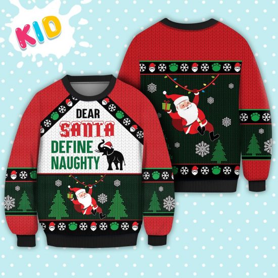 Elephant Dear Santa Define Naughty Sweater Christmas Knitted Sweater Print Fashion Sweatshirt For Everyone 1