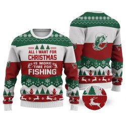 Fishing All I Want For Christmas Sweater Knitted Sweater Print Fashion Sweatshirt For Everyone