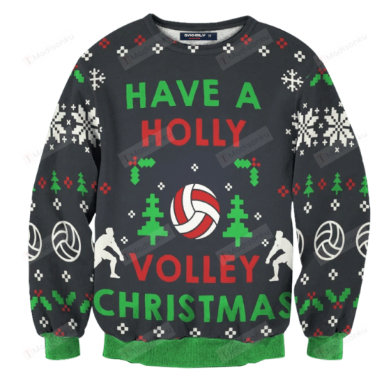 Have A Holly Volley Ugly Christmas Ugly Christmas Sweater