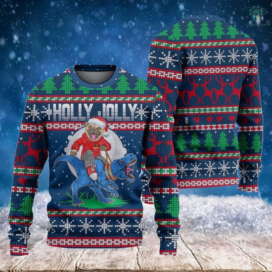 Holly Jolly Christmas Sweatshirt - Christmas Funny Dog Pug Riding Dinosaur T Rex - Ugly Christmas Sweatshirt