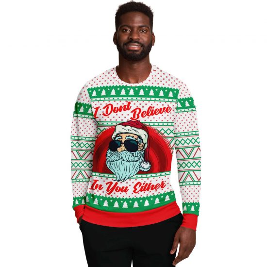 I DonT Believe In You Either Ugly Christmas Sweatshirt Colins Store 2