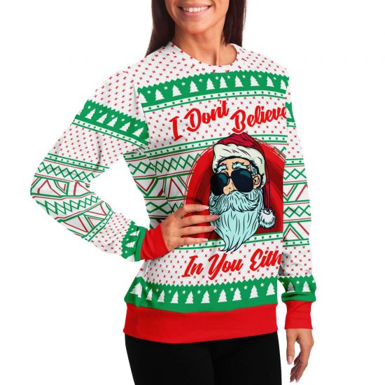 I DonT Believe In You Either Ugly Christmas Sweatshirt Colins Store 6
