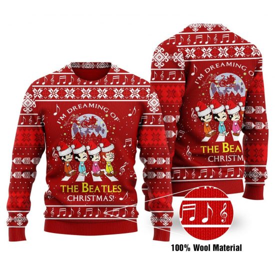 I'M Dreaming Of The Beatles Christmas Ugly Sweatshirt