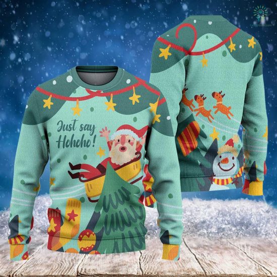 Just Say Hohoho Christmas Sweatshirt - Ugly Christmas Sweatshirt