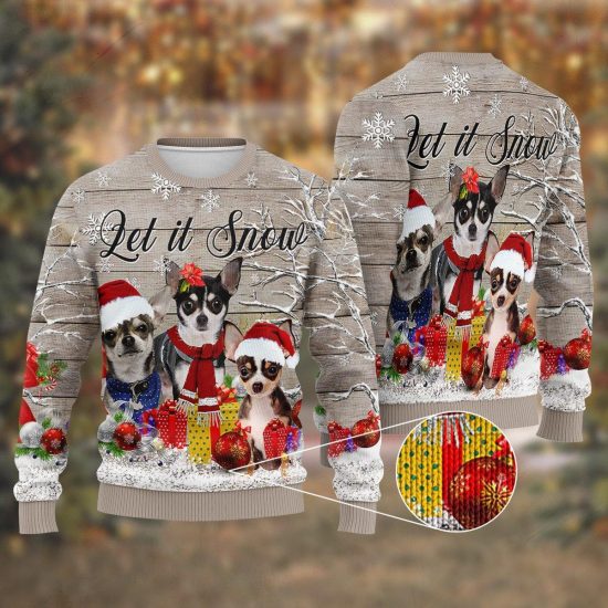 Let It Snow Chihuahua Christmas Ugly Sweatshirt
