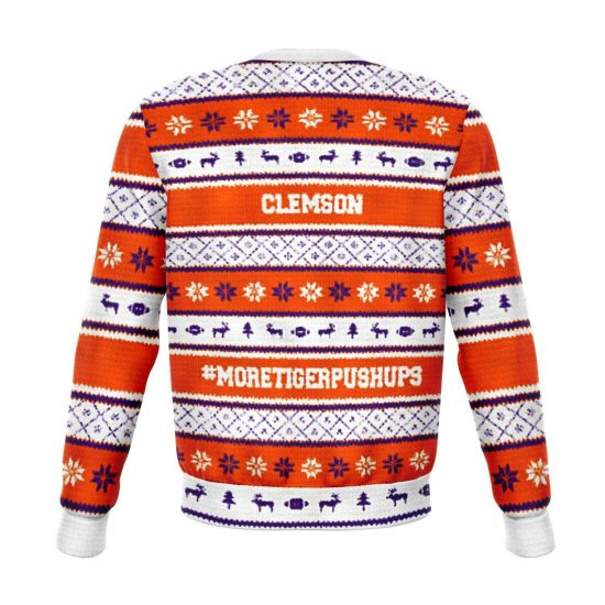 More Tiger Pushups Clemson Fan 3D Ugly Christmas Sweater Style Fashion Sweatshirt 1