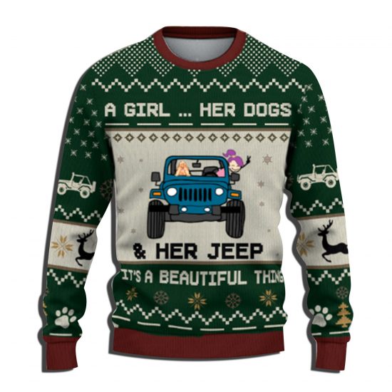 Personalized A Girl Her Dogs And Her Jeep It's Beautiful Things Ugly Sweaters