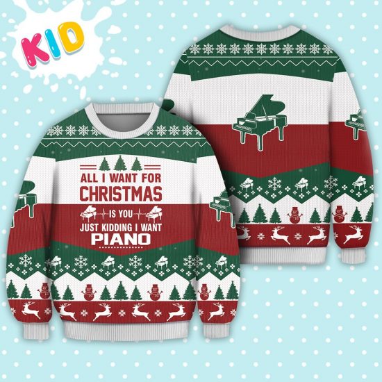 Piano All I Want For Christmas Sweater Knitted Sweater Print Fashion Sweatshirt For Everyone 1
