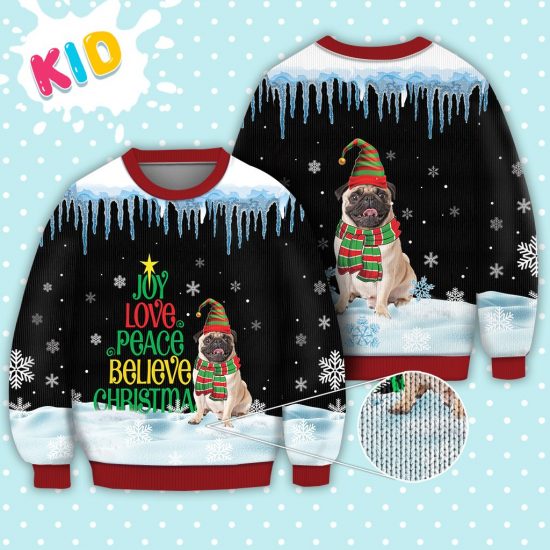 Pug Dog Joy Love Peace Believe Christmas Sweater Christmas Knitted Sweater Print Fashion Sweatshirt For Everyone 1