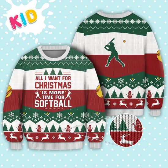 Softball All I Want For Christmas Sweater Christmas Knitted Sweater Print Fashion Sweatshirt For Everyone 1