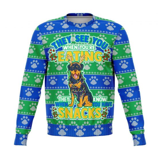 They See You When You'Re Eating Snacks Rottweiler - 3D Ugly Christmas Holiday Fashion Sweatshirt