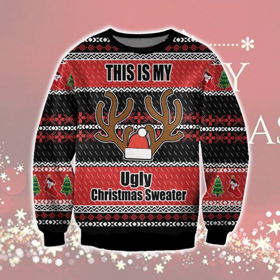 This Is My Ugly Christmas Sweater 3D All Over Printed Sweatshirt