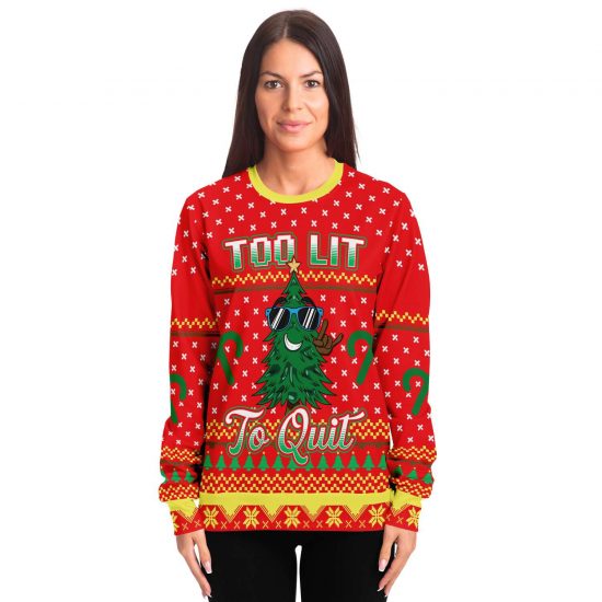 Too Lit To Quit Ugly Christmas Sweatshirt Colins Store 2