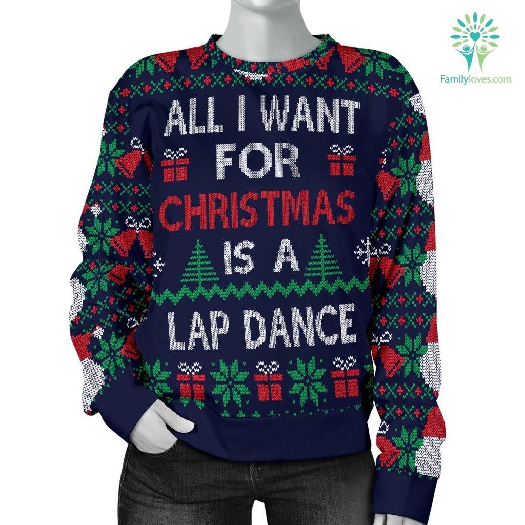 Ugly-Christmas-Sweatshirt-All-I-Want-Is-A-Lap-Dance Ugly Christmas Sweatshirt All I Want Is A Lap Dance