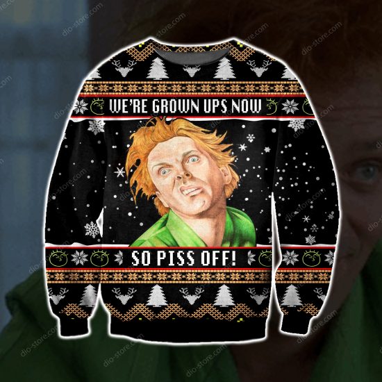 We'Re Grown Up Now So Piss Off 3D All Over Printed Ugly Sweatshirt