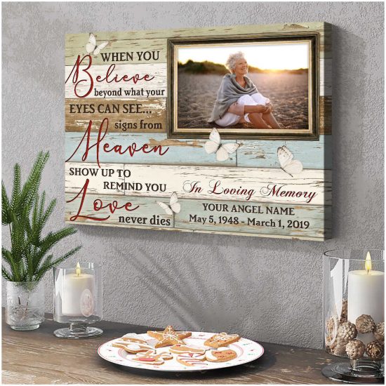 Custom Canvas Prints Memorial Photo Gift When You Believe Beyond What Your Eyes Can See 1