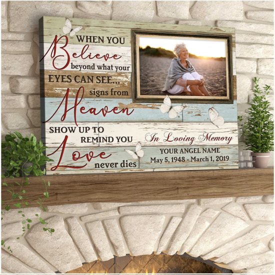Custom Canvas Prints Memorial Photo Gift When You Believe Beyond What Your Eyes Can See 3