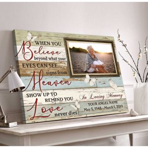Custom Canvas Prints Memorial Photo Gift When You Believe Beyond What Your Eyes Can See