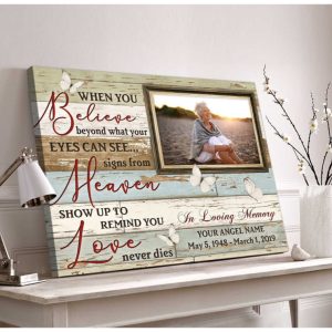 Custom Canvas Prints Memorial Photo Gift When You Believe Beyond What Your Eyes Can See 6